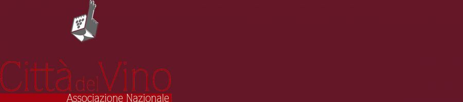 Dalle Città del Vino l'invito a sostenere la promozione territoriale e l'associazionismo di identità tra i Comuni