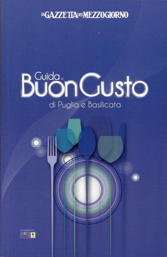 Guida al Buongusto di Puglia e Basilicata