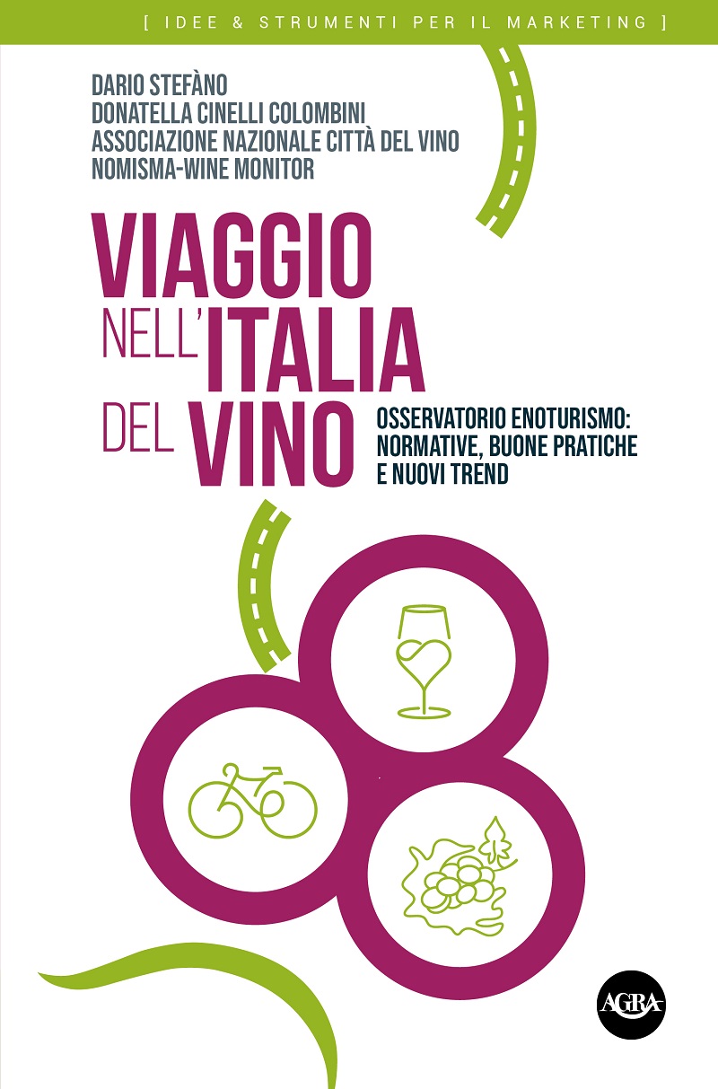 Viaggio nell'Italia del vino Osservatorio Enoturismo: normative, buone pratiche e nuovi trend